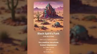 Black Spirit's Funk : Your Next Enhancing Song