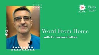 Word  of God | Fr. Luciano Felloni