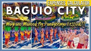 DAY 1-2 | PANAGBENGA FESTIVAL EXPENSES & ITINERARY | 4 DAYS IN BAGUIO CITY, PHILIPPINES  [4K]