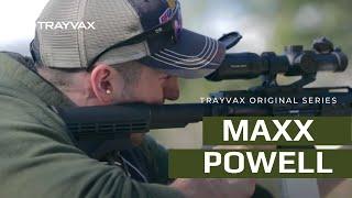 Maxx Powell - A Trayvax Original Series