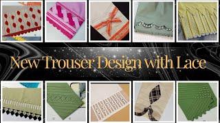 Trouser design with lace||Latest trouser designing ideas||Stylish trouser design