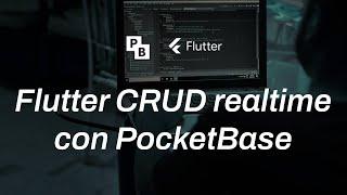 6) Flutter CRUD realtime con PocketBase