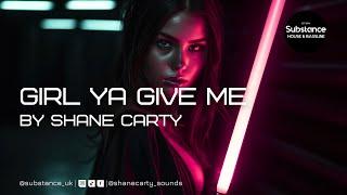 Shane Carty - Girl Ya Give Me