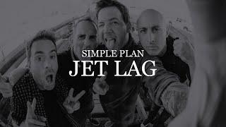 Simple Plan - Jet Lag | Lyric Video FROM THE ARCHIVE
