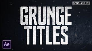 Create Grunge Titles - Motion Graphics After Effects Tutorial