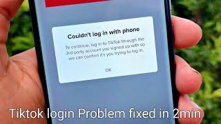 HOW TO FIX "Couldn't Login With Phone" Tiktok Login Problem (2022)