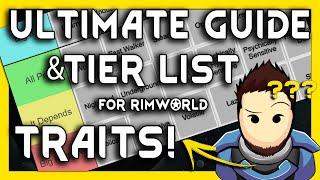RimWorld Traits Guide & Traits Tier List [2024, 1.5+]