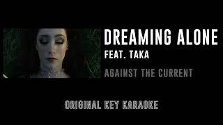 Dreaming Alone feat. Taka - Against The Current | カラオケ | Gravity | Karaoke Instrumental with Lyrics