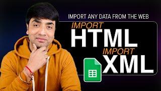 Import Any Data From The Web | Google Sheets Importhtml & Importxml Function
