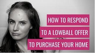 Lowball Offer On House | How to Respond