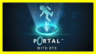 Portal RTX - Full Game (No Commentary)