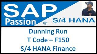 Dunning Run | T Code – F150 | S/4 HANA Finance | SAP S4 HANA Finance