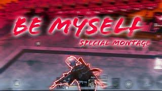 Be_Myself  || PUBG Montage || Four Finger Claw + Gyroscope || pubg mobile montage ️