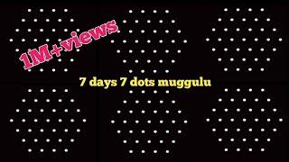 7 நாள் 7 புள்ளி கோலங்கள்|7 days 7 dots rangoli|7 to 4 dots muggulu|7 dots rangoli|daily kolangal