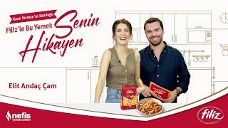 Filiz’le Bu Yemek Senin Hikayen | Elit Andaç Çam @filizmakarna