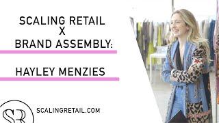 Exploring Hayley Menzies | Scaling Retail at Brand Assembly, LA Market Week 2020