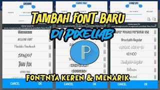 Cara Menambahkan Font Baru di Aplikasi Pixellab