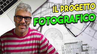 PROGETTO FOTOGRAFICO | Come realizzarlo