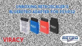 Unboxing Retroscaler’s Blueretro PS1/PS2 Adapter