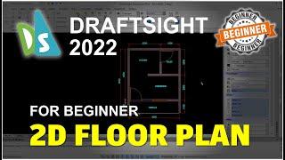 Draftsight 2022 Basic 2D Floor Plan Tutorial For Beginner