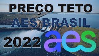 COMO CALCULAR O PREÇO TETO DA AES BRASIL | AESB3