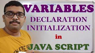 VARIABLE DECLARATION & INITIALIZATION - JAVA SCRIPT