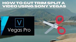 SONY VEGAS PRO 18 17 16 15 : How to CUT SPLIT & TRIM a  video  ! Couper une video sur Sony Vegas !