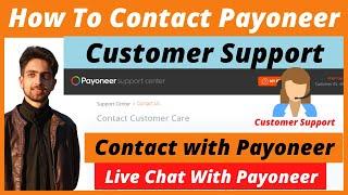 How To Contact Payoneer Customer Support - Live Chat With Payoneer Customer Support