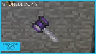 Unbreakable Hammer stoneblock 2 let's play EP - 009