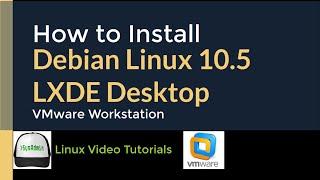 How to Install Debian Linux 10.5 with LXDE Desktop + VMware Tools on VMware Workstation