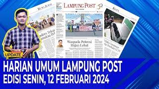 Harian Umum Lampung Post Edisi, 12 Februari 2024