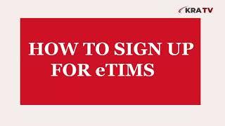 HOW TO SIGNUP FOR ETIMS