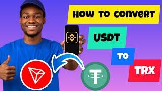 How To Convert USDT to TRX(Tron) on Binance [2024]