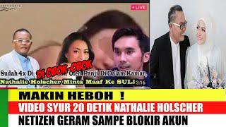 MAKIN HEBOH  !! VIDEO SYUR 20 DETIK NATHALIE HOLSCHER , NETIZEN GERAM SAMPE BLOKIR AKUN