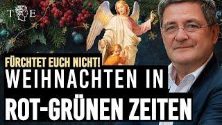 Fürchtet euch nicht: Weihnachten in rot-grünen Zeiten | Botschaft zum Fest von Roland Tichy