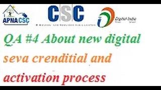 QA #4 Digital Seva Connect account activated process apna csc vle id password active