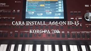 CARA INSTALL ADD ON ID-15 DI KORG PA700