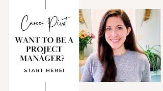 Project Management Beginner Tips | Want to be a Project Manager? Start Here!