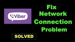 How To Fix Viber App Network Connection Error Android & Ios - Viber App Internet Connection