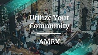 How to Best Utilize Your Product Community by former AMEX PM