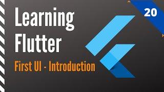Learning Flutter, Part 20, First UI-Introduction