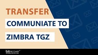 How to Migrate CommuniGate to Zimbra?