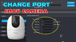 How to change ports Imou Camera