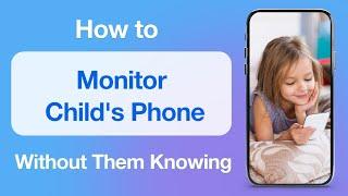 How to Monitor Child's Phone Without Them Knowing | iKeyMonitor Phone Tracker App