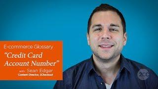 "What is a Credit Card Account Number?" — 2Checkout E-Commerce Glossary