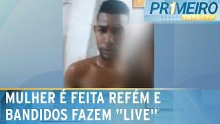 Bandidos fazem “live” com mulher refém e exigem imprensa | Primeiro Impacto (06/08/24)