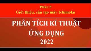 Khóa học thầy Nguyễn Toại: Phần 5 - Mây Ichimoku