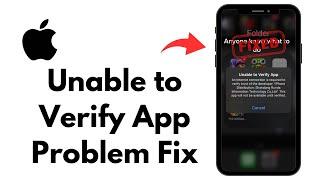 Fix: Unable to Verify App An Internet Connection is Required to Verify iPhone