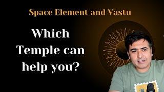 Which Temple to Visit and Vastu of your Chart