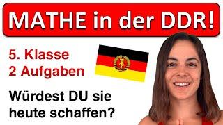   So schwer war die 5. Klasse in der DDR! | 2 Aufgaben zum Vergleich